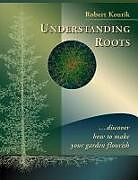 Couverture cartonnée Understanding Roots de Robert Kourik