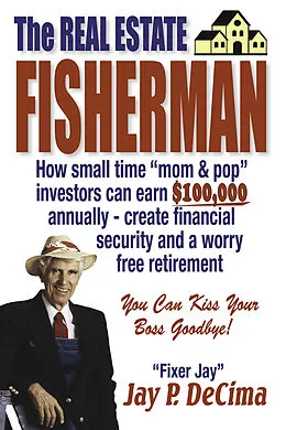 E-Book (epub) The Real Estate Fisherman von Jay P. DeCima