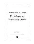 Kartonierter Einband Case Studies in Mental Health Treatment von Robert Kalina