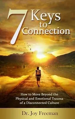 E-Book (epub) 7 Keys to Connection von Joy Lynn Freeman