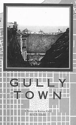 E-Book (epub) Gully Town von G. P. Schultz