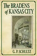 E-Book (epub) The Bradens of Kansas City von G. P. Schultz