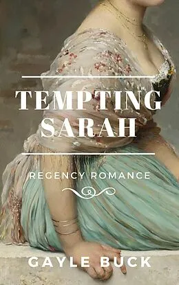 E-Book (epub) Tempting Sarah von Gayle Buck