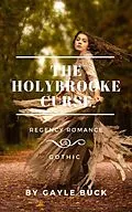 E-Book (epub) The Holybrooke Curse von Gayle Buck