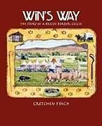 Couverture cartonnée Win's Way: The Story of a Rescue Border Collie de Gretchen Finch