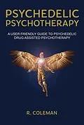 E-Book (epub) Psychedelic Psychotherapy von R. Coleman