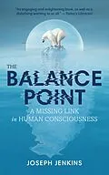 E-Book (epub) The Balance Point - A Missing Link in Human Consciousness von Joseph Jenkins