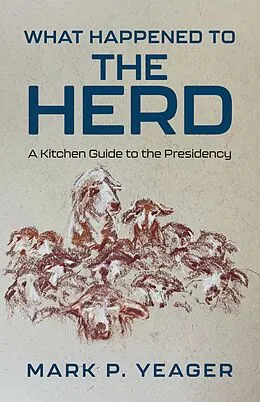 E-Book (epub) What Happened to the Herd von Mark P. Yeager