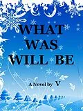 E-Book (epub) What Was Will Be von V