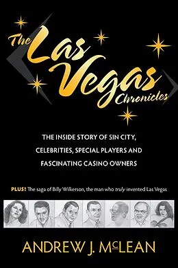 E-Book (epub) Las Vegas Chronicles: The Inside Story of Sin City, Celebrities, Special Players and Fascinating Casino Owners von Andrew Mclean