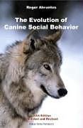 Couverture cartonnée The Evolution of Canine Social Behavior de Roger Abrantes