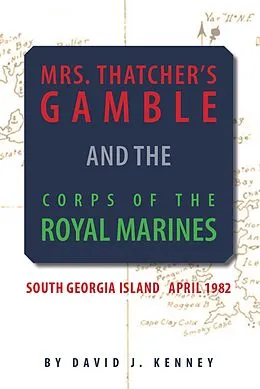 E-Book (epub) Mrs. Thatcher's Gamble von David J. Kenney