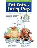 E-Book (epub) Fat Cats & Lucky Dogs: How to Leave (Some of) Your Estate to Your Pet: Everything You Need to Know to Protect Your Pet If You Become Sick or Die von B. A Seltzer, J. S. D. Beyer