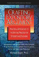 Couverture cartonnée Crafting Expository Argument: Practical Approaches to the Writing Process for Students and Teachers de Michael Degen