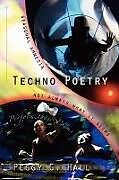 Couverture cartonnée Techno Poetry: Seasonal Amnesia & Not Always What It Seems de Peggy C. Hall