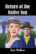 E-Book (epub) Return of the Native Son von Ben Walker
