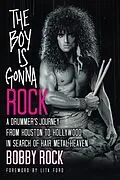 E-Book (epub) The Boy Is Gonna Rock von Bobby Rock