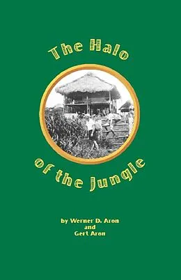 E-Book (epub) Halo of the Jungle von Werner Aron Gert Aron