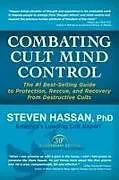 Kartonierter Einband Combating Cult Mind Control von Steven Hassan