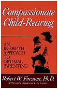 E-Book (epub) Compassionate Child-Rearing von Robert W. Firestone