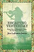 E-Book (epub) Escaping Yesterday von Jill Jones