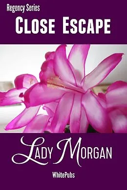 E-Book (epub) Close Escape von Lady Morgan