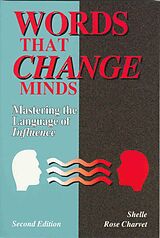 eBook (epub) Words that Change Minds: Mastering the Language of Influence de Shelle Rose Charvet