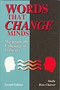 E-Book (epub) Words that Change Minds: Mastering the Language of Influence von Shelle Rose Charvet