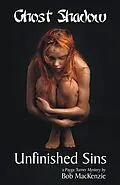 E-Book (epub) Ghost Shadow: Unfinished Sins von Bob Mackenzie