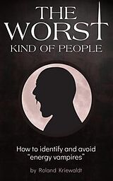 eBook (epub) The Worst Kind of People de Roland Kriewaldt