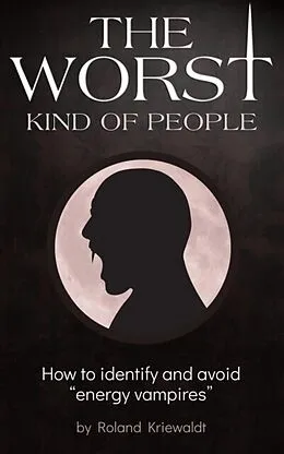 E-Book (epub) The Worst Kind of People von Roland Kriewaldt