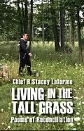 E-Book (epub) Living in the Tall Grass von Chief R. Stacey Laforme