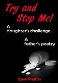 E-Book (epub) Try and Stop Me - A Daughter's Challenge, A Father's Poetry von Dave Preston