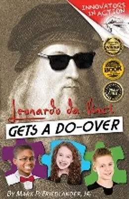 E-Book (epub) Leonardo da Vinci Gets a Do-Over von Jr. Mark P. Friedlander