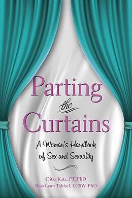 eBook (epub) Parting the Curtains de PT Ditza Katz, Phd