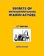 Couverture cartonnée Secrets of Methamphetamine Manufacture 8th Edition de Uncle Fester