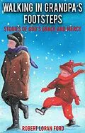 E-Book (epub) Walking in Grandpa's Footsteps: Stories of God's Grace and Mercy von Robert Ford