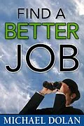 E-Book (epub) Find a Better Job von Michael Dolan