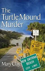 E-Book (epub) The Turtle Mound Murder (A DAFFODILS Mystery) von Mary Clay