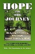 Kartonierter Einband Hope for the Journey von C. R. Snyder, Diane McDermott, William Cook
