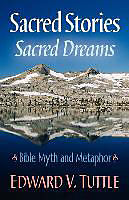 Couverture cartonnée Sacred Stories Sacred Dreams Bible Myth and Metaphor de Edward V. Tuttle
