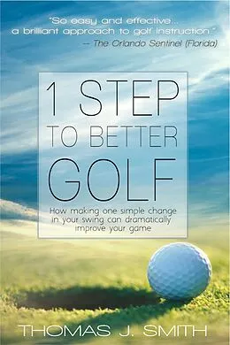 ePUB 1 Step to Better Golf von Thomas J. Smith