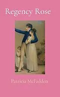 E-Book (epub) Regency Rose von Patricia McFadden