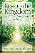 Kartonierter Einband Keys to the Kindgom and New Dimensions of Being von Mark L Prophet, Elizabeth Clare Prophet