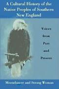 A Cultural History of the Native Peoples of Southern New England