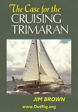 E-Book (epub) Case for the Cruising Trimaran von Jim Brown