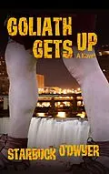 E-Book (epub) Goliath Gets Up von Starbuck O'Dwyer