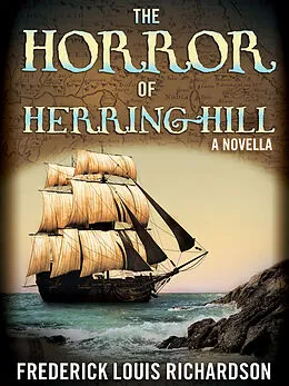 E-Book (epub) Horror of Herring Hill von Frederick Louis Richardson