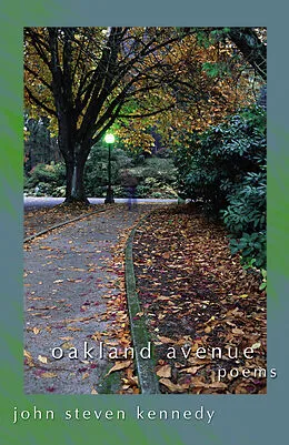 E-Book (epub) Oakland Avenue: Poems von John Steven Kennedy