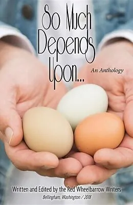 E-Book (epub) So Much Depends Upon... von Red Wheel Writers